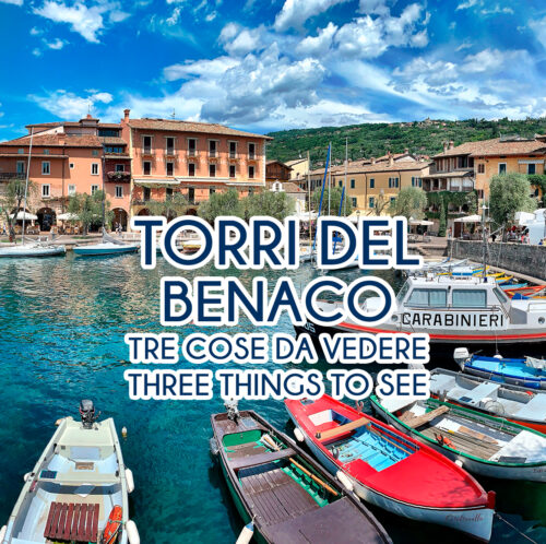 Three Things To See In Torri Del Benaco - GARDALANDING